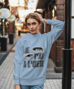 Sweat-shirt femme je t'ai à l'oeil